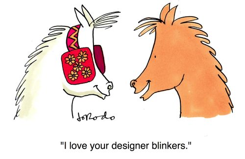 "I love your designer blinkers."
