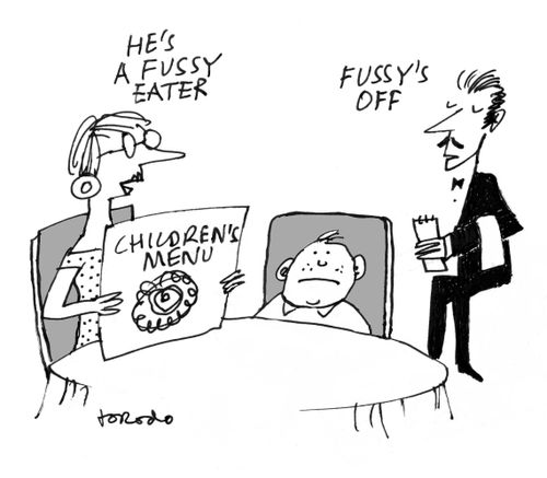 "He's a fussy eater."