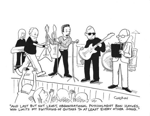 "And last but not least, organizational psychologist Ron Haynes, who limits my switching of guitars to at least every other song."
