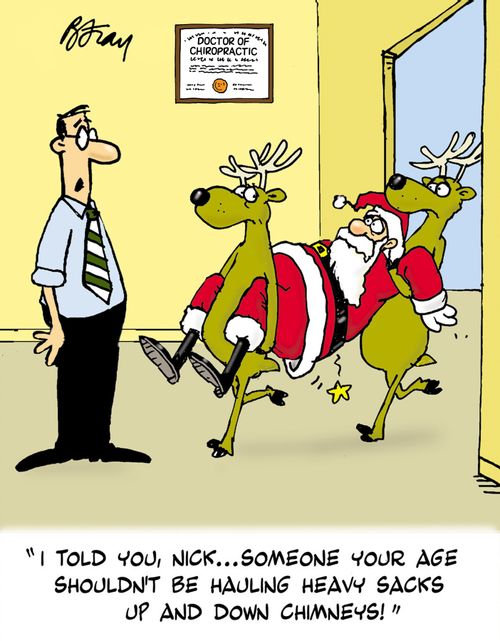 "I told you, Nick...someone your age shouldn't be haulin heavy sacks up and down chimneys!"