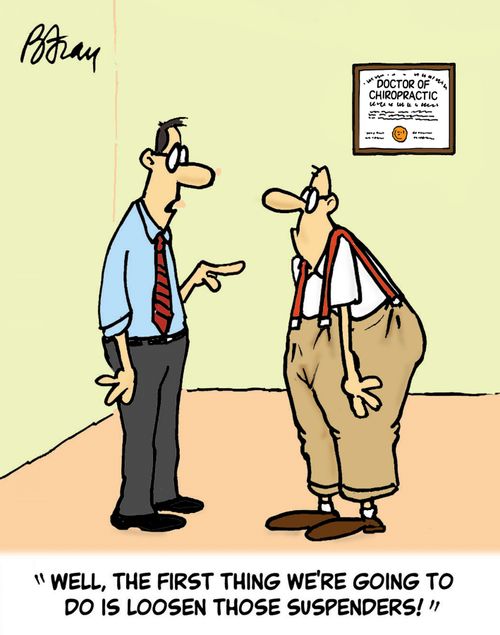 "Well, the first thing we're going to do is loosen those suspenders!"
