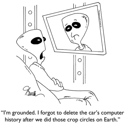 "I'm grounded. I forgot to delete the car's computer history after we did those crop circles on Earth."