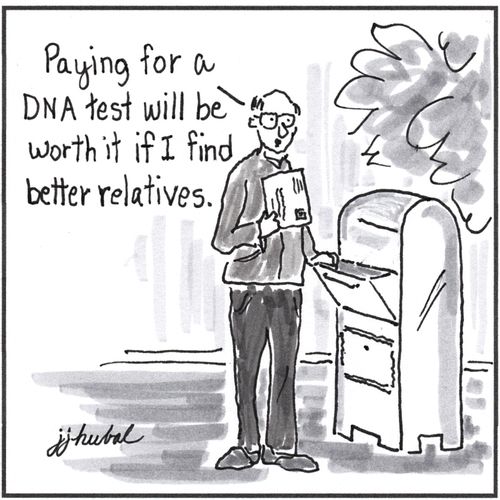 "Paying for a DNA test will be worth it if I find better relatives."