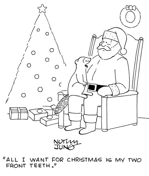 "All I want for Christmas is my two front teeth."