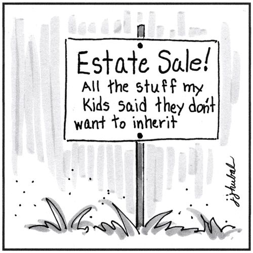 Estate Sale! All the stuff my kids said they don't want to inherit.