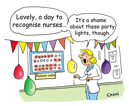"Lovely, a day to recognise nurses...it's a shame about these party lights, though."
