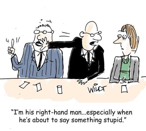 "I'm his right-hand man...especially when he's about to say something stupid."