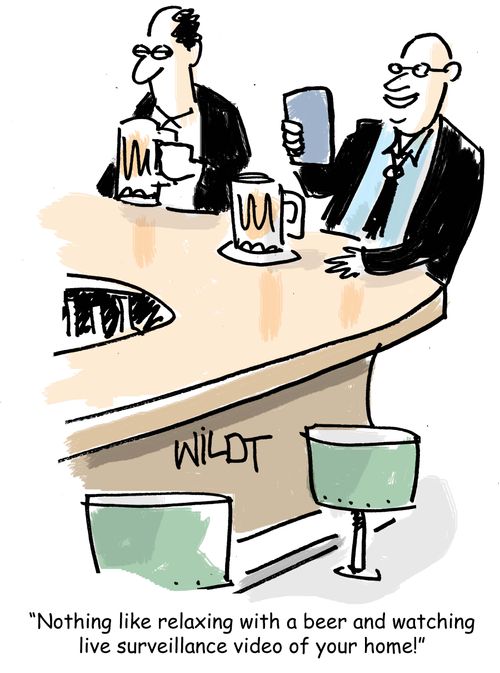 "Nothing like relaxing with a beer and watching live surveillance video of your home."