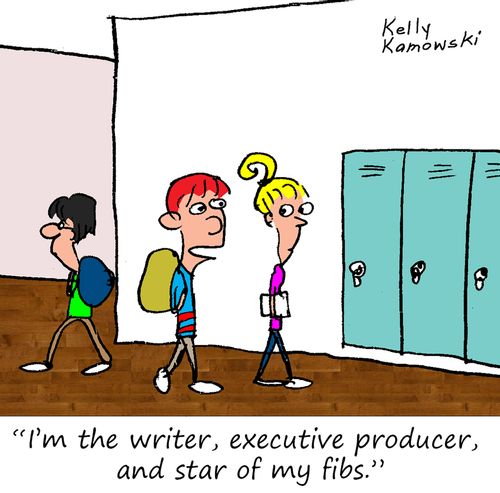 "I'm the writer, executive producer, and star of my fibs."