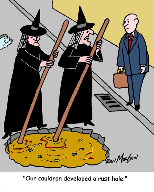 "Our cauldron developed a rust hole."