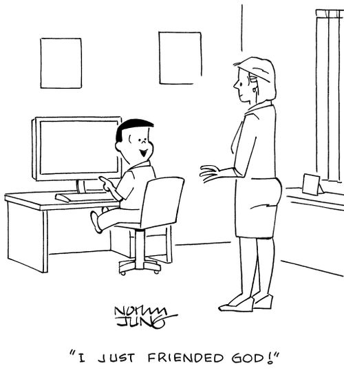 "I just friended God!"