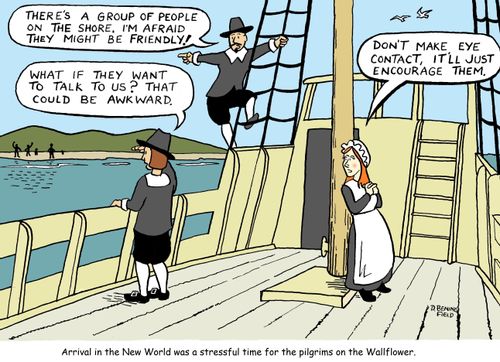 Arrival in the New World was a stressful time for the pilgrims on the Wallflower.