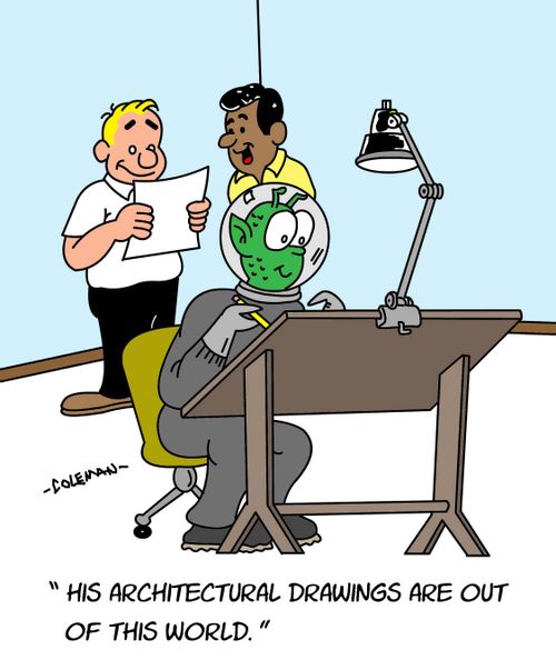 "His architectural drawings are out of this world."