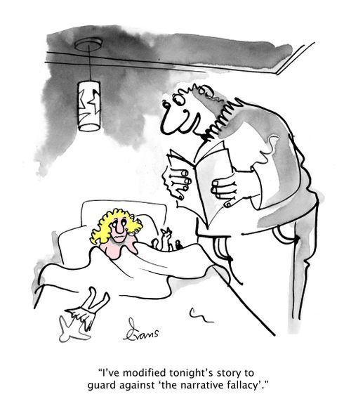 "I've modified tonight's story to guard against 'the narrative fallacy'."