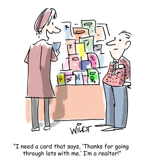 "I need a card that says 'Thanks for going through lots with me.' I'm a realtor!"