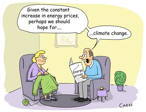 "Given the constant increase in energy prices, perhaps we should hope for...climate change."