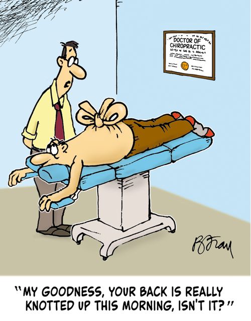 "My goodness, your back is really knotted up this morning, isn't it?"