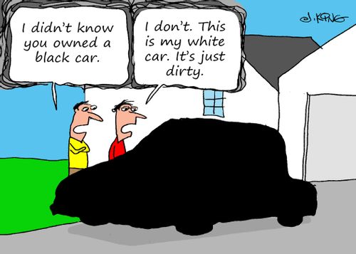 "I didn't know you owned a black car."