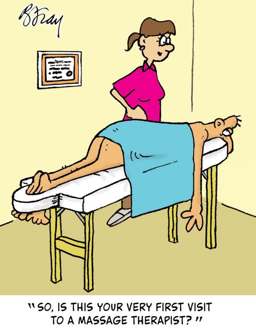 "So, is this your very first visit to a massage therapist?"