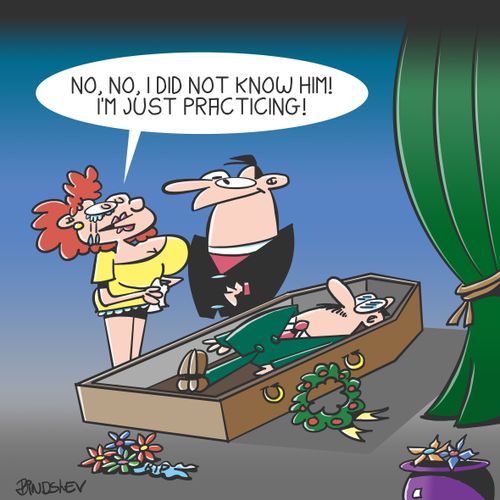 "No, no, I did not know him! I'm just practicing!"