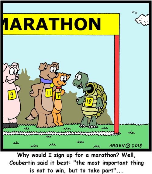 "Why would I sign up for a marathon? Well, Coubertin said it best: "the most important thing is not to win, but to take part"..."