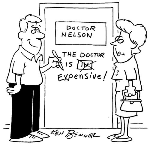 Doctor Nelson is expensive.