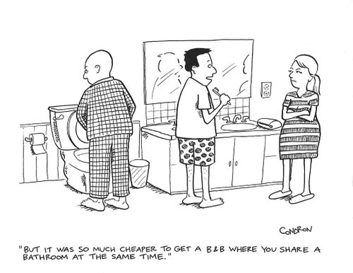 "But it was so much cheaper to get a B&B where you share a bathroom at the same time."