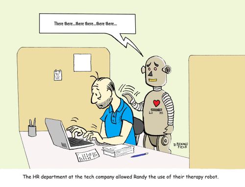 The HR department at the tech company allowed Randy the use of their therapy robot.