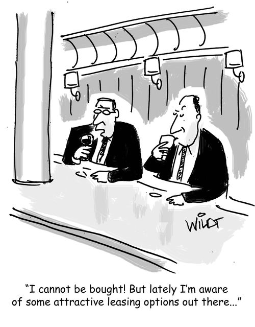 "I cannot be bought! But lately I'm aware of some attractive leasing options out there..."