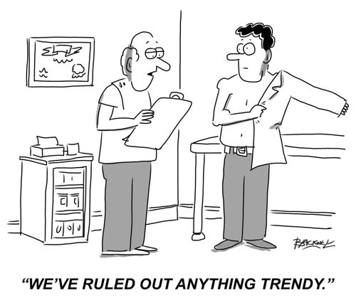 "We've ruled out anything trendy."