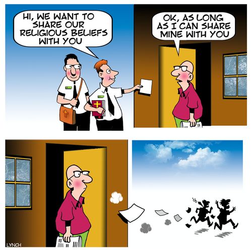 "Hi, we want to share our religious beliefs with you."