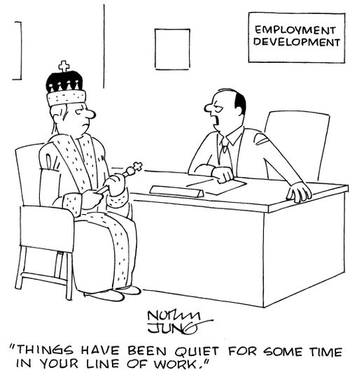 "Things have been quiet for some time in your line of work."