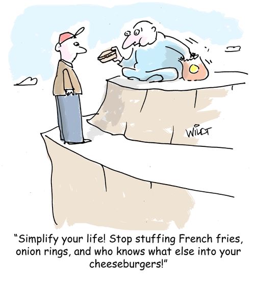 "Simplify your life! Stop stuffing French fries, onion rings, and who knows what else into your cheeseburgers!"