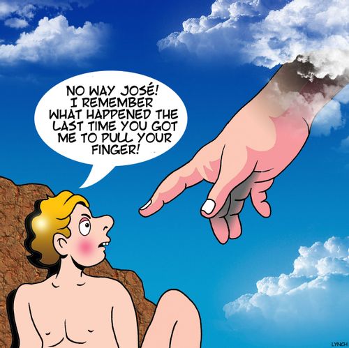 "No way Jose! I remember what happened the last time you got me to pull your finger!"