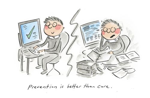 Prevention is better than cure.