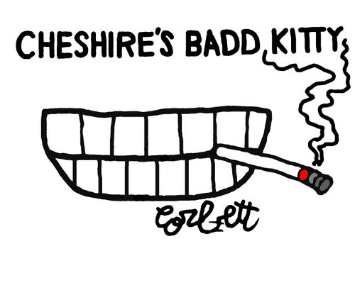 Cheshire's Badd Kitty... 