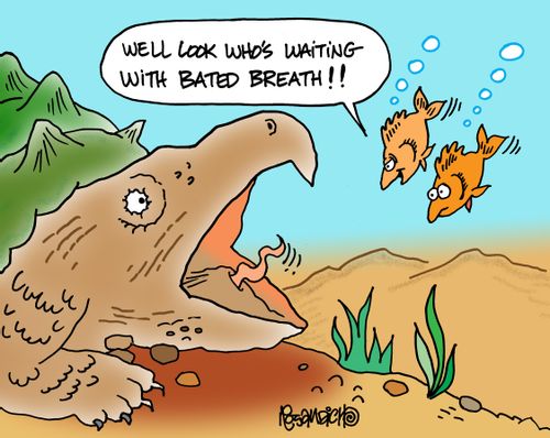 "Well look who's waiting with bated breath!!"
