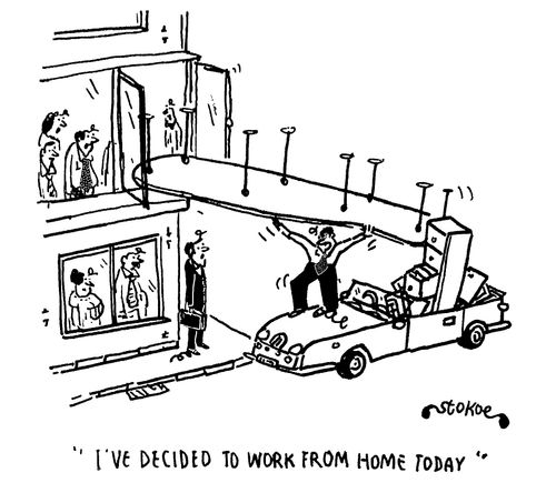 "I've decided to work from home today."