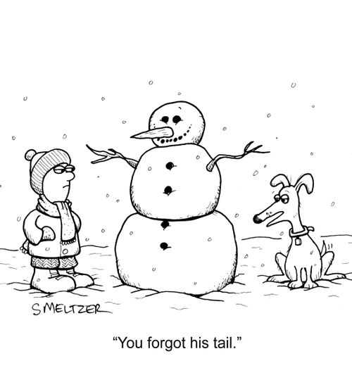 "You forgot his tail."