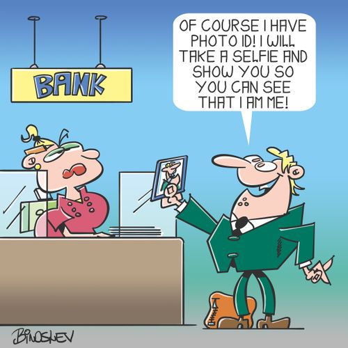 "Of course I have photo ID! I will take a selfie and show you so you can see that I am me!"