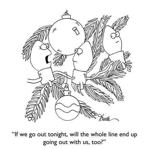"If we go out tonight, will the whole line end up going out with us, too?"
