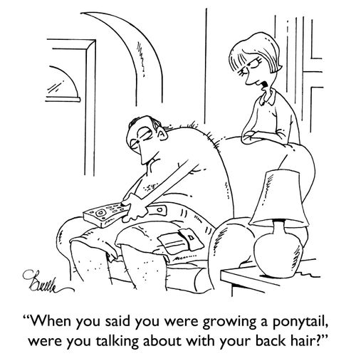 "When you said you were growing a ponytail, were you talking about with your back hair?"