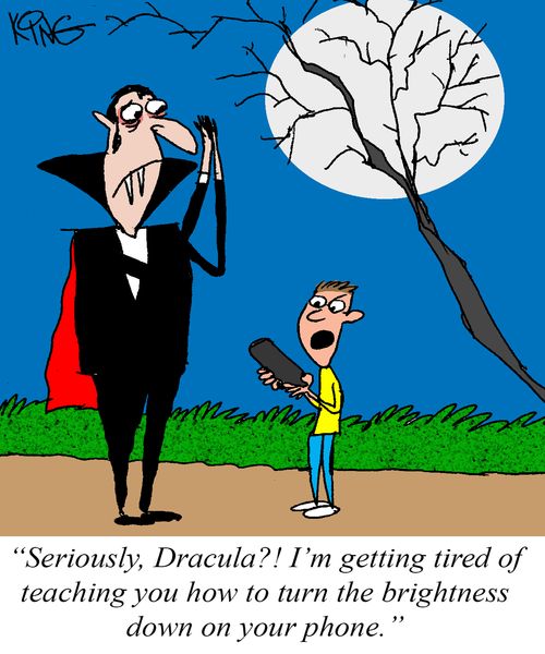"Seriously, Dracula?! I'm getting tired of teaching you how to turn the brightness down on your phone."