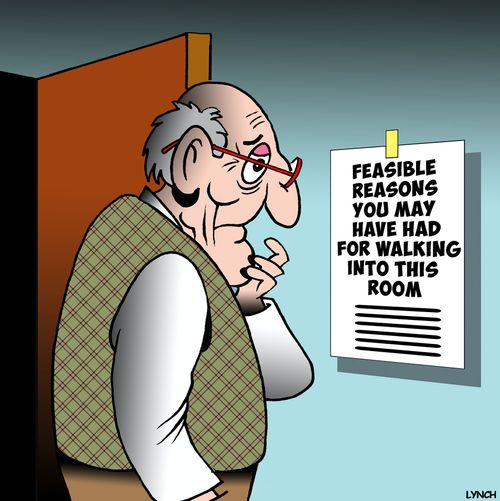 Senior Moment: Feasible Reasons You May Have Had For Walking Into This Room.