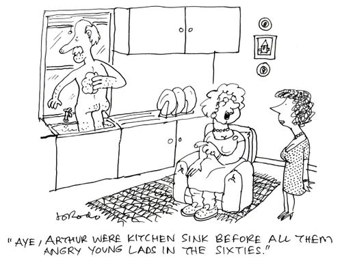 "Aye, Arthur were kitchen sink before all them young lads in the sixties."