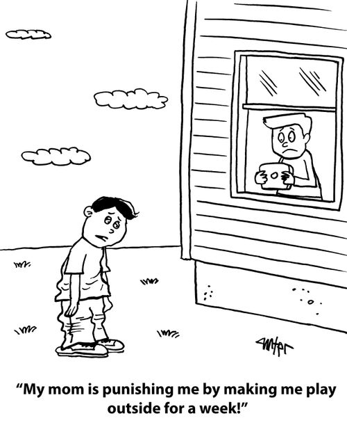 'My mom is punishing me by making me play outside for a week!'
