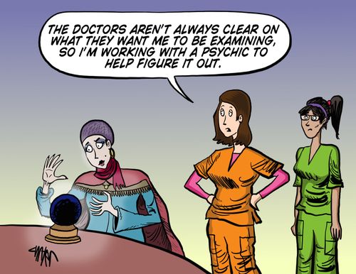 'The doctors aren't always clear on what they want me to be examining, so I'm working with a psychic to help figure it out.'