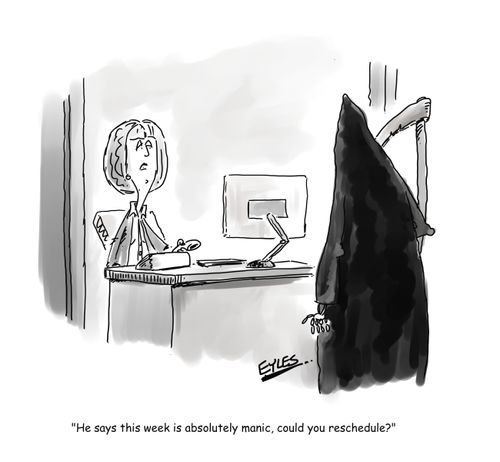 "He says this week is absolutely manic, could you reschedule?"