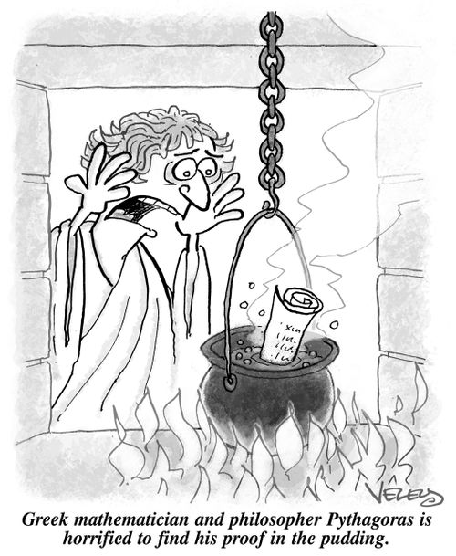 Greek mathematician and philosopher Pythagoras is horrified to find his proof in the pudding.