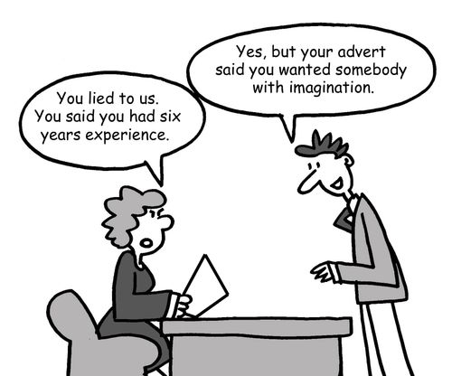 "You lied to us. You said you had six years experience."